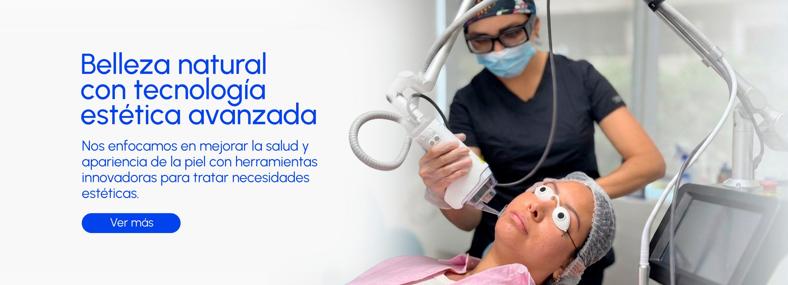 Belleza natural con técnologia estética avanzada