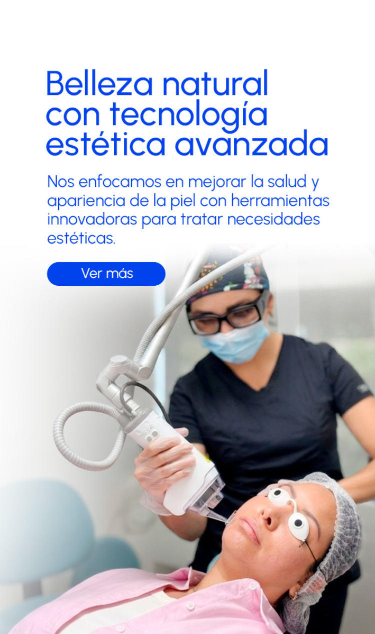 Belleza natural con técnologia estética avanzada